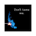 Don’t tame me matchstick flame Sticker | Square Vinyl Sticker