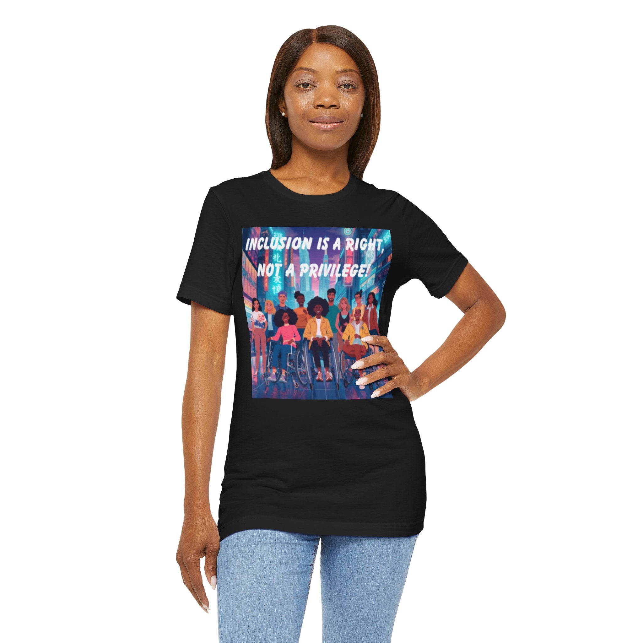 Inclusion Is a Right Not a Privilege T-shirt | Disability Pride, Accessible Community