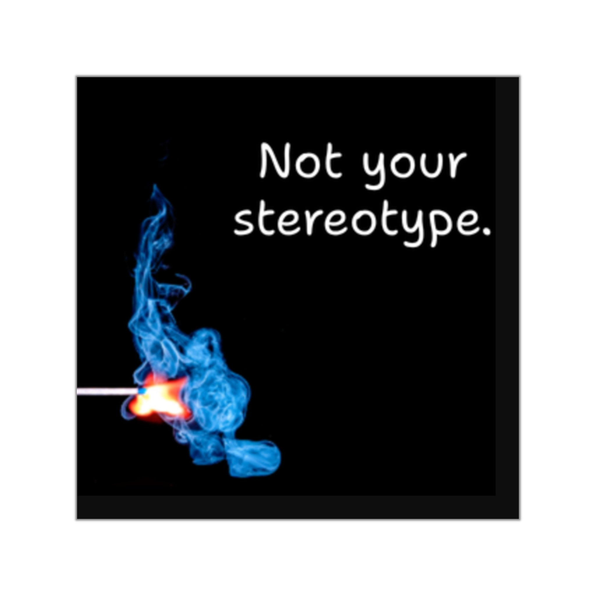 Not Your Stereotype matchstick flame Sticker | Square Vinyl Sticker