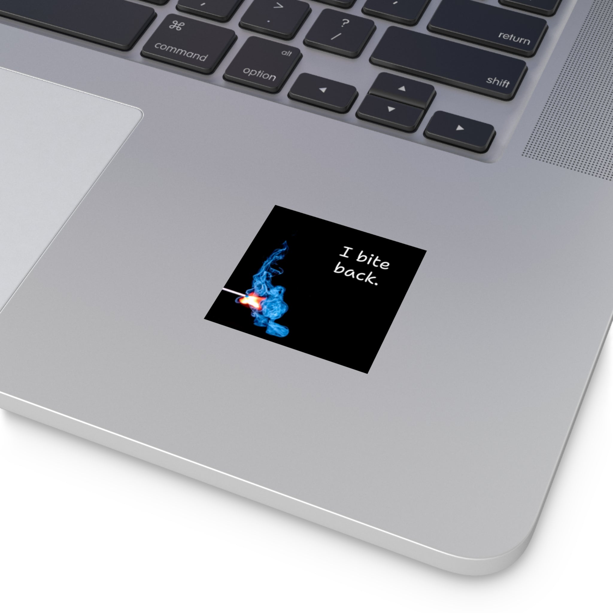 Blue Flame Match 'I bite back.' Square Vinyl Sticker | Edgy Phrase Sticker