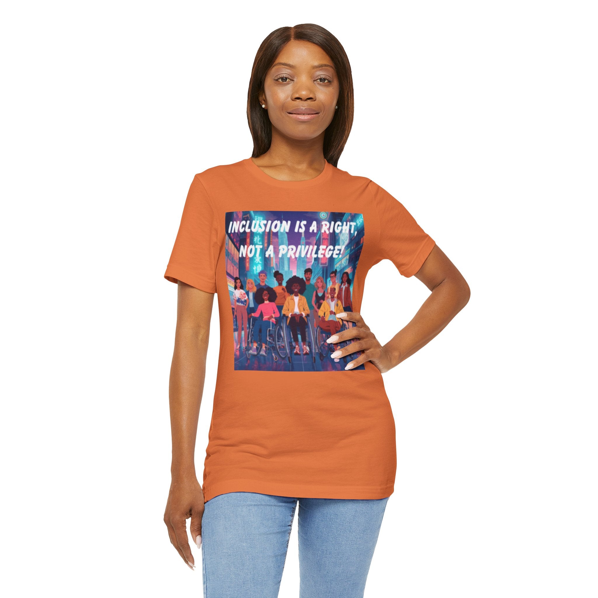 Inclusion Is a Right Not a Privilege T-shirt | Disability Pride, Accessible Community