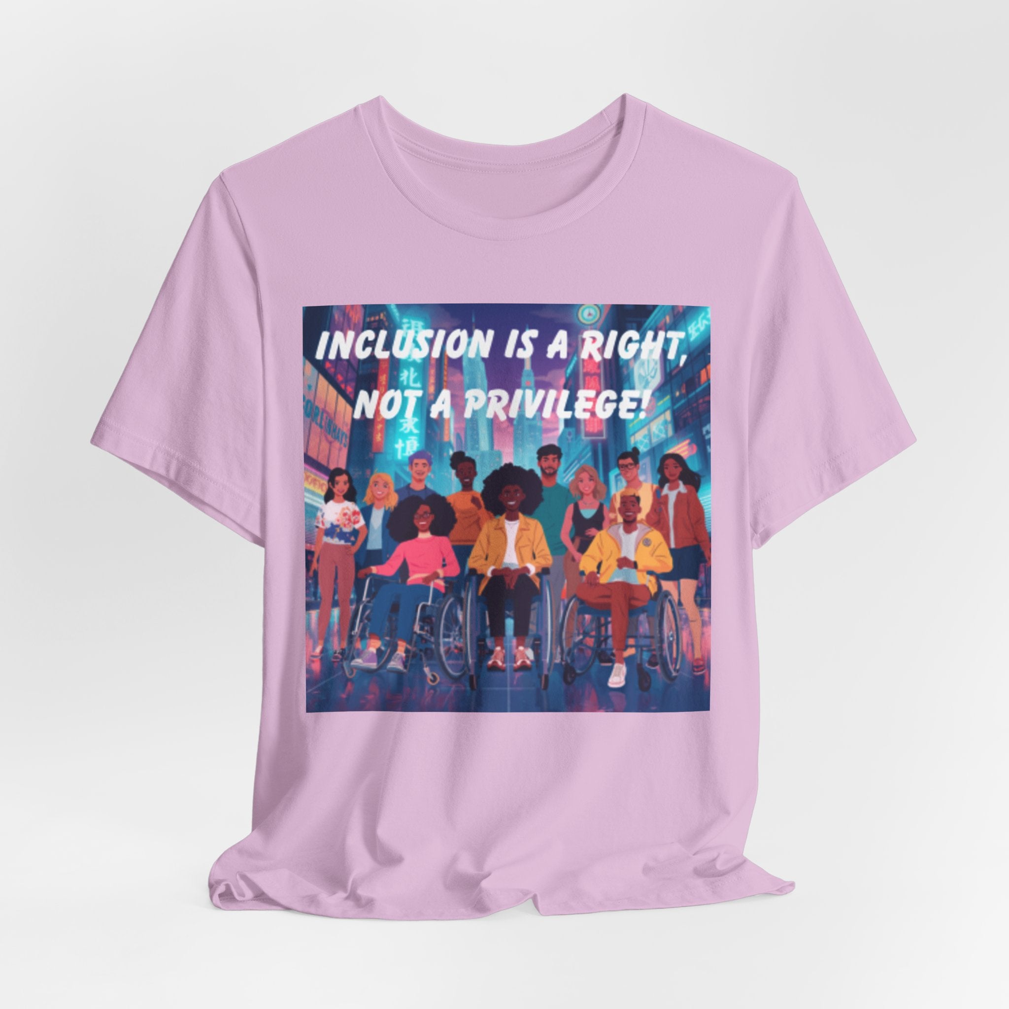 Inclusion Is a Right Not a Privilege T-shirt | Disability Pride, Accessible Community