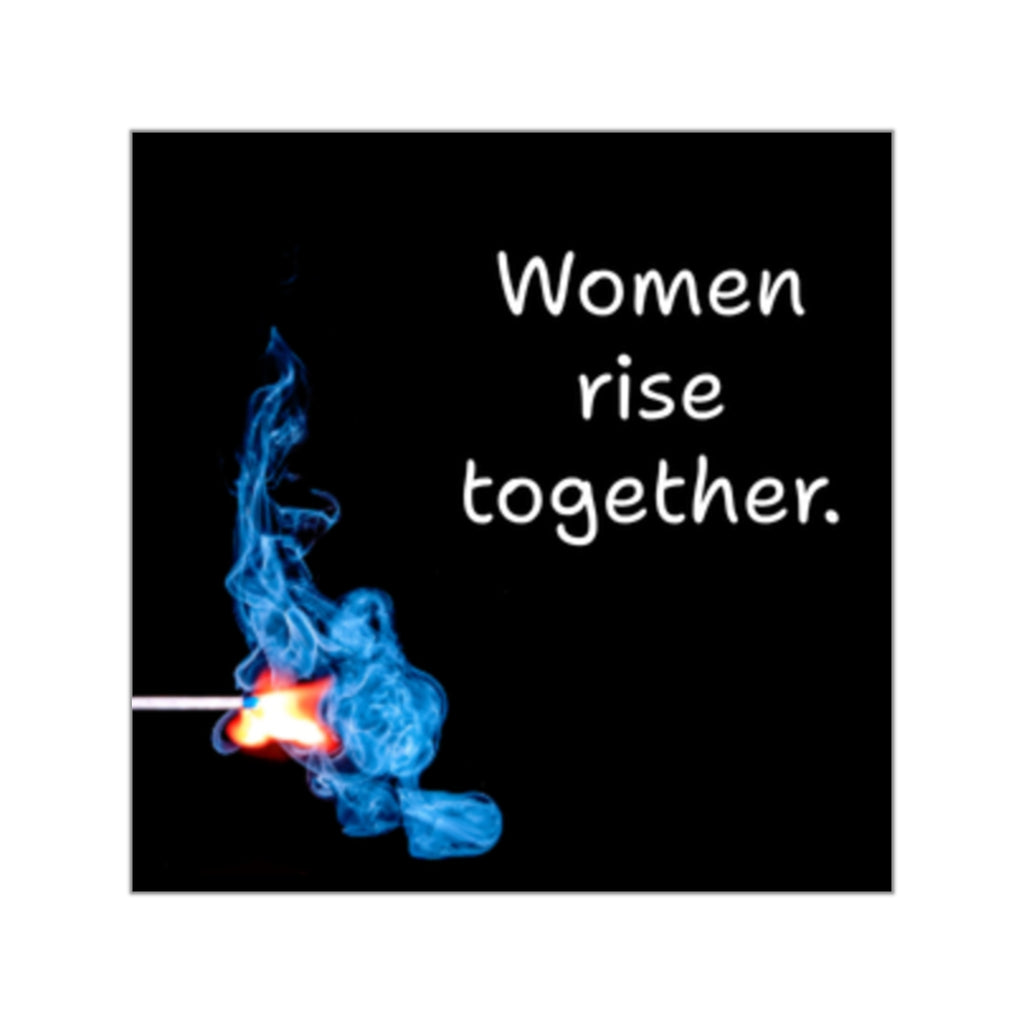 Women Rise Together match flame design Sticker | Square Vinyl Sticker