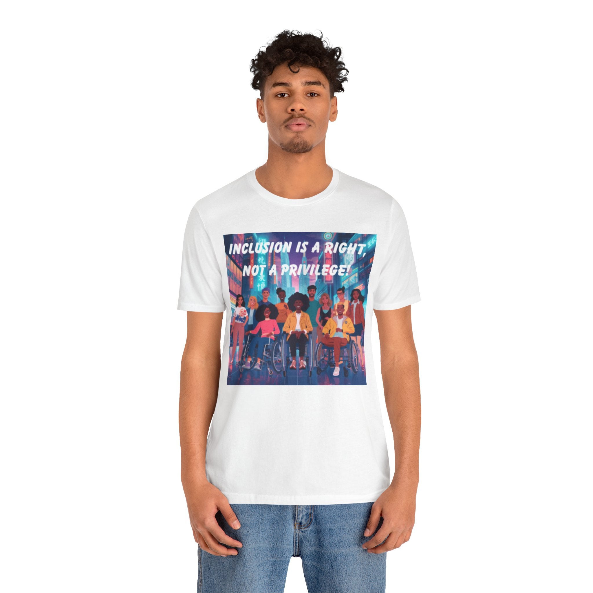 Inclusion Is a Right Not a Privilege T-shirt | Disability Pride, Accessible Community