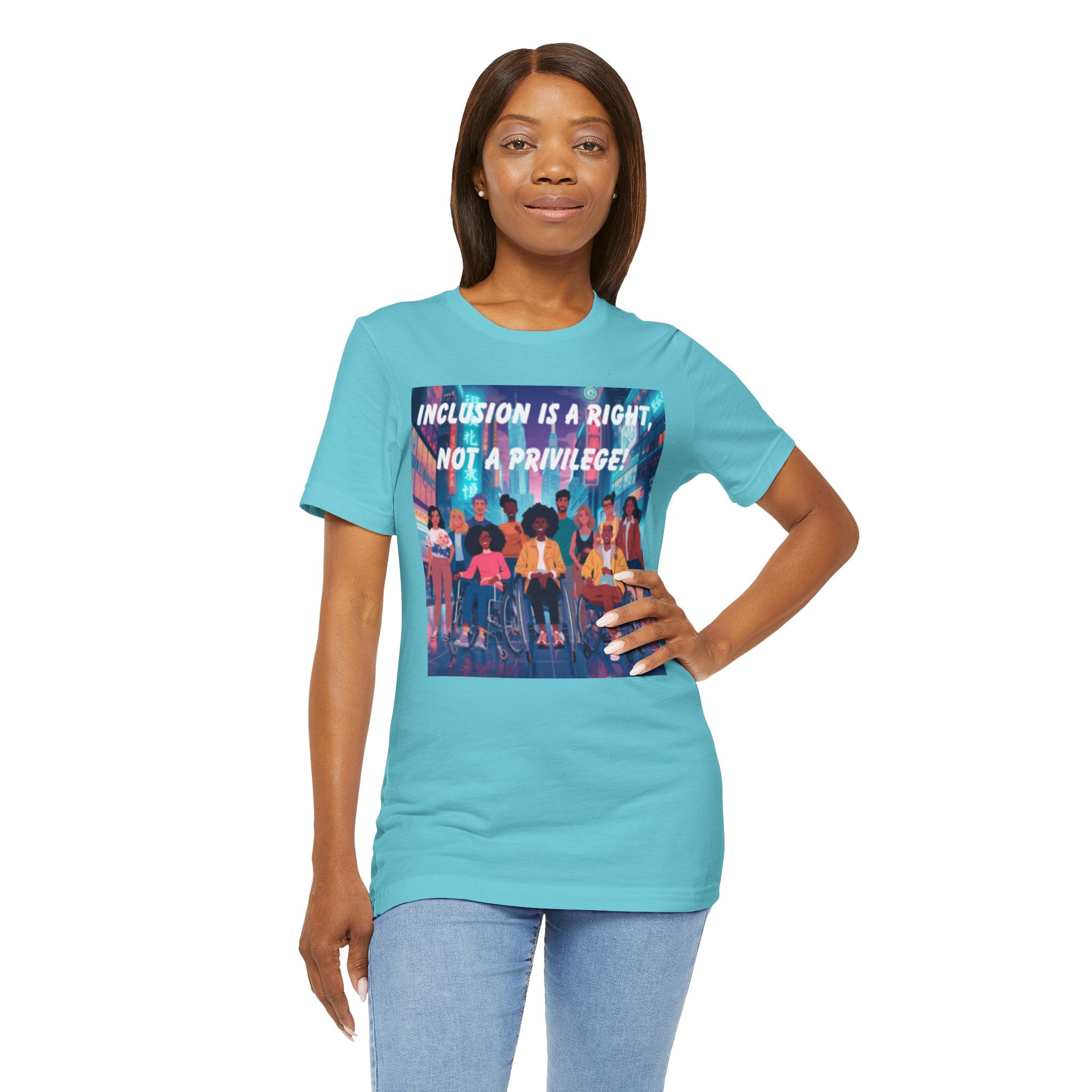 Inclusion Is a Right Not a Privilege T-shirt | Disability Pride, Accessible Community