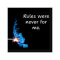Rules Were Never For Me sticker | square vinyl sticker, match flame design