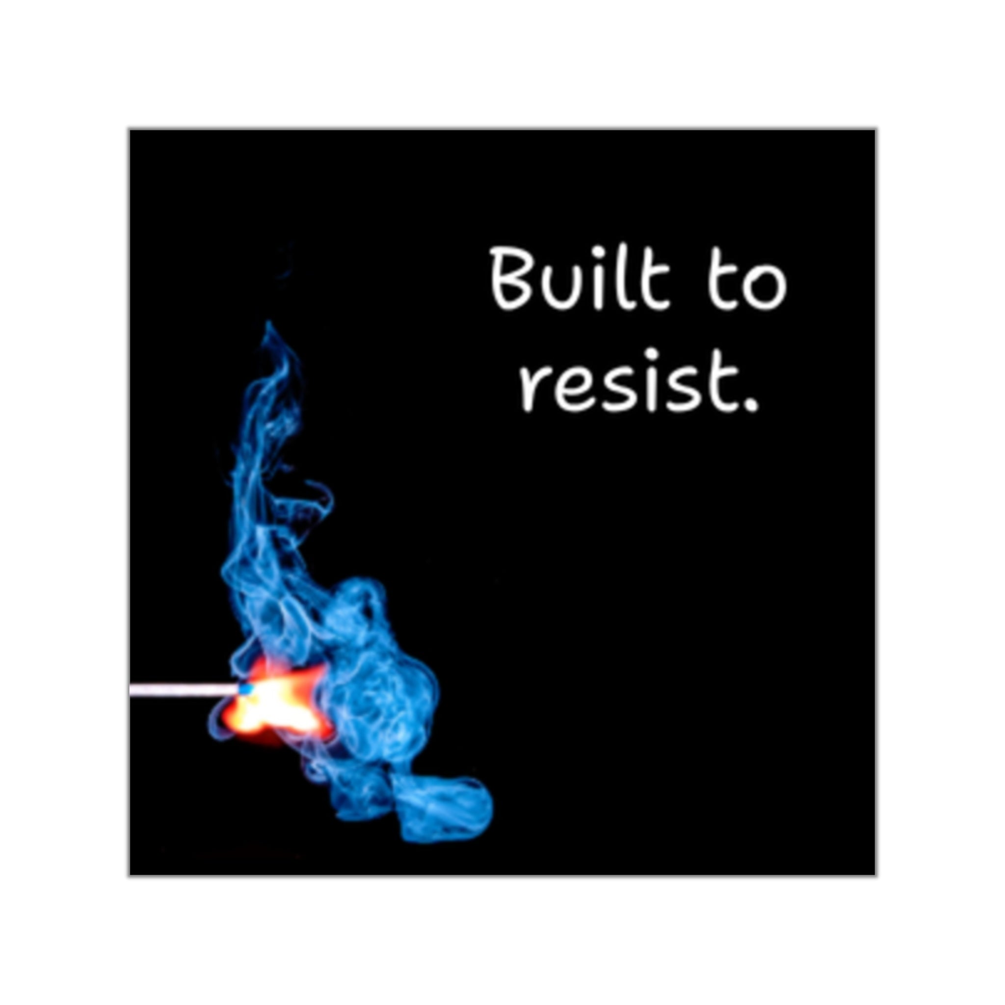 Built to Resist match flame design Square Vinyl Sticker | blue smoke, minimal text