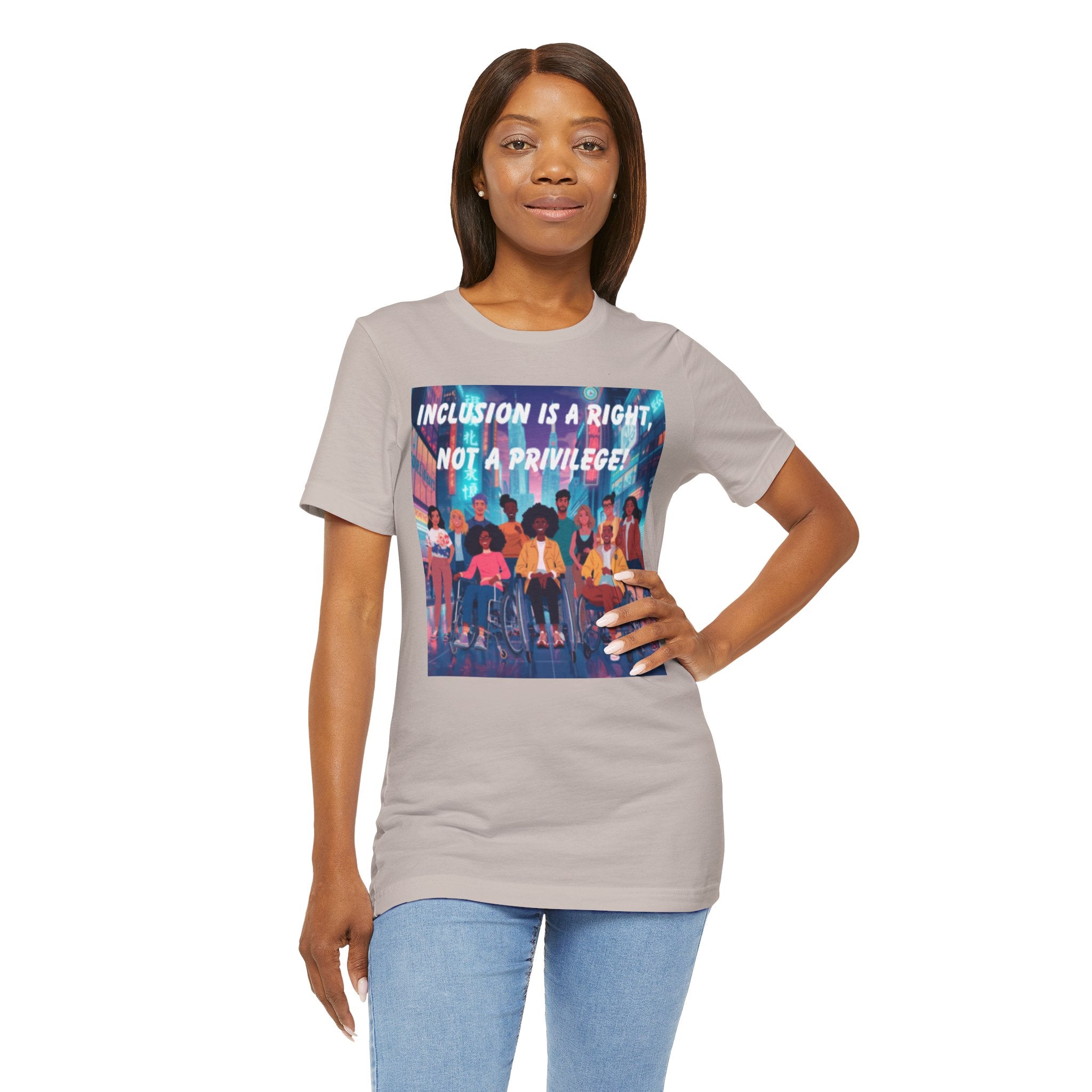 Inclusion Is a Right Not a Privilege T-shirt | Disability Pride, Accessible Community