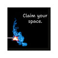 Claim Your Space Matchstick Flame Square Vinyl Sticker | Motivational Quote